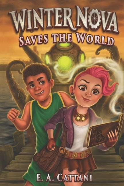 Winter Nova Saves The World by Cattani, E. a.