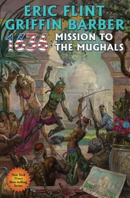 1636: Mission to the Mughals by Flint, Eric