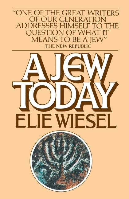 A Jew Today by Wiesel, Elie