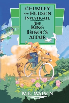 Chumley and Hudson Investigate. The King Herod's Affair by Howarth, Craig D.