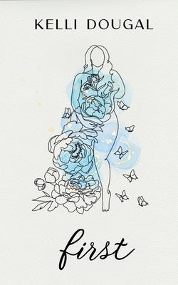 First by Dougal, Kelli