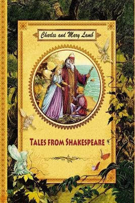 Tales from Shakespeare by Lamb, Mary