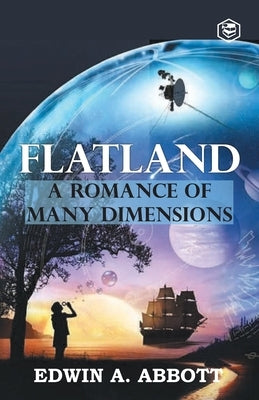 Flatland: A Romance of Many Dimensions by Abbot, Edwin A.