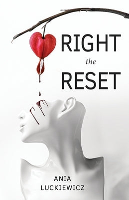 Right the Reset by Luckiewicz, Ania
