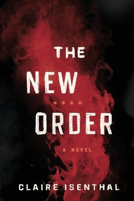 The New Order by Isenthal, Claire