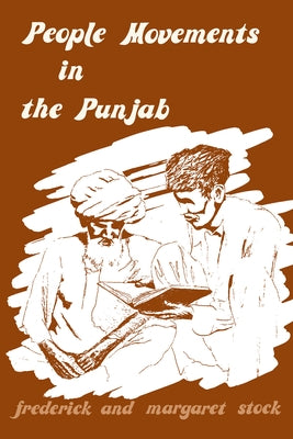 People Movements in the Punjab by Stock, Frederick