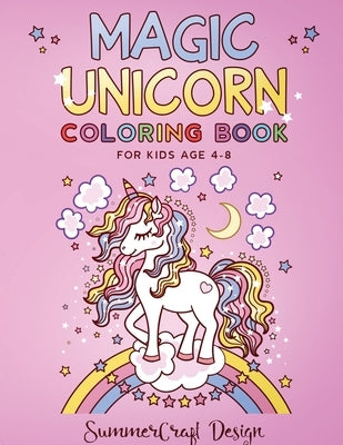 Magic Unicorn: A children's coloring book. For Kids Age 4-8. by Design, Summercraft