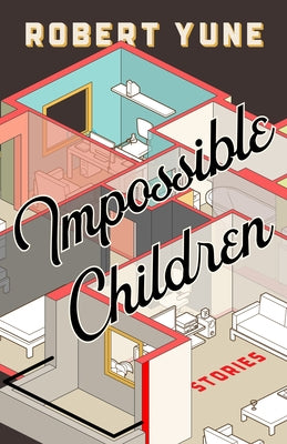 Impossible Children by Yune, Robert