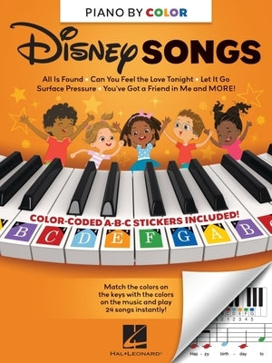 Piano-By-Color - Disney Songs: Color-Coded Notation with Matching Stickers Make Playing Songs from Beloved Disney Movies on Piano Super Easy and Fun! by