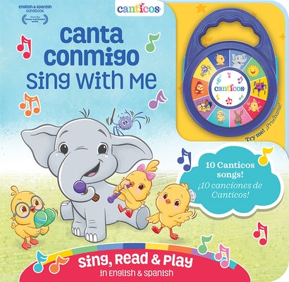 Canticos Canta Conmigo / Sing with Me (Bilingual) by Cottage Door Press
