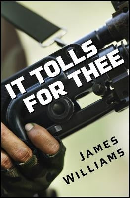 It Tolls for Thee by Williams, James
