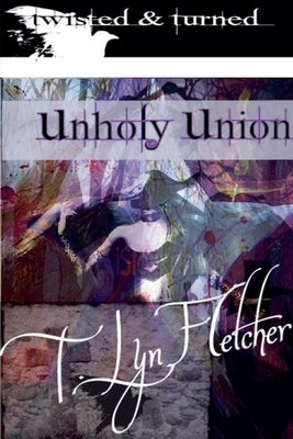 UnHoly Union by Fletcher, T. Lyn