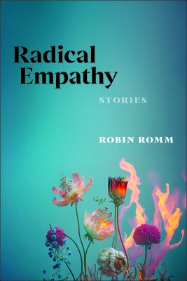 Radical Empathy by Romm, Robin