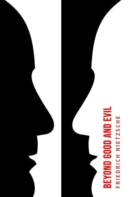 Beyond Good and Evil by Nietzsche, Friedrich