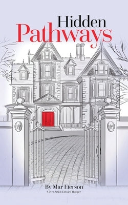 Hidden Pathways by Eterson, Mar