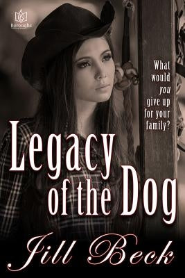 Legacy of the Dog by Beck, Jill