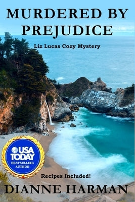 Murdered by Prejudice: A Liz Lucas Cozy Mystery Series by Harman, Dianne