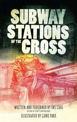 Subway Stations of the Cross by Choi, Ins