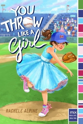 You Throw Like a Girl by Alpine, Rachele