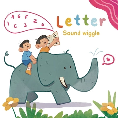Letter Sound Wiggle by Hursh, Jessica