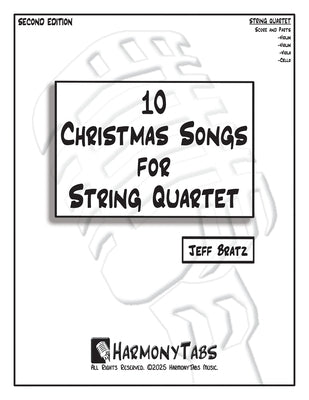10 Christmas Songs for String Quartet: Second Edition by Bratz, Jeff