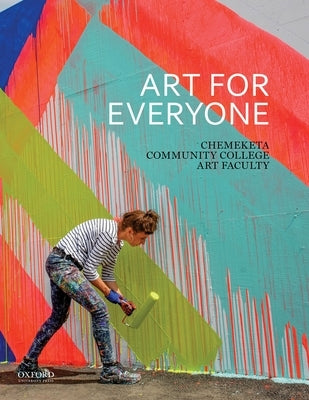 Art for Everyone by Community Community College Art Faculty,