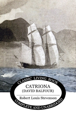 Catriona by Stevenson, Robert Louis