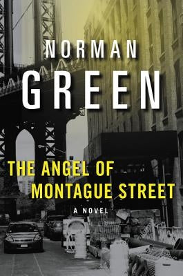 The Angel of Montague Street by Green, Norman