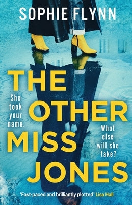 The Other Miss Jones: A twisty, gripping psych thriller that you won't be able to put down by Flynn, Sophie
