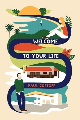 Welcome To Your Life by Costoff, Paul