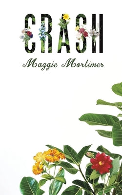 Crash by Mortimer, Maggie