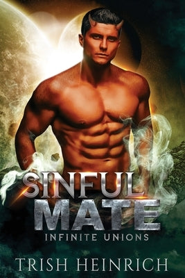 Sinful Mate: A Friends to Lovers Alien Romance by Heinrich, Trish