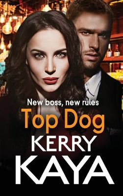 Top Dog by Kaya, Kerry