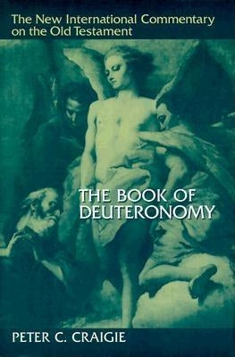 The Book of Deuteronomy by Craigie, Peter C.