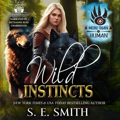 Wild Instincts by Smith, S. E.