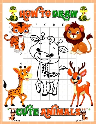 How to Draw Animals: A Fun And Simple Step By Step Drawing Book For Kids To Learn To Draw, Learn How To Draw Animals In An Awesome Gift Ide by Publishing, Draw Animalsfunn Activity