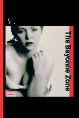 The Bayonne Zone by V.