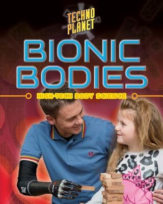 Bionic Bodies by Kopp, Megan