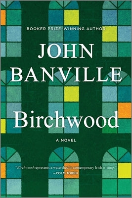 Birchwood by Banville, John