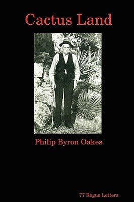 Cactus Land by Oakes, Philip Byron