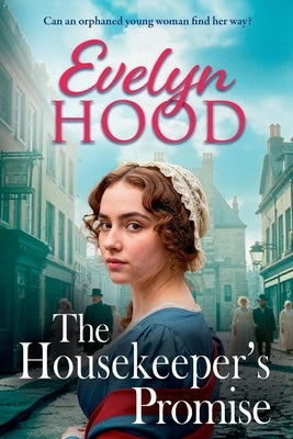 The Housekeeper's Promise by Hood, Evelyn