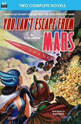 You Can't Escape from Mars & The Man with Five Lives by Reed, David V.