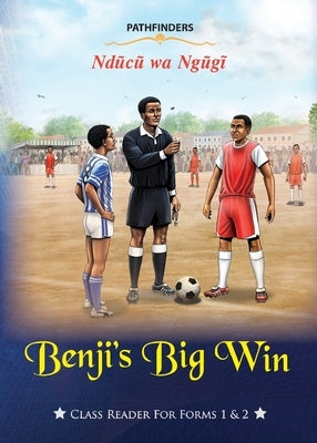 Benji's Big Win by Wa Ngũgĩ, Ndũcũ