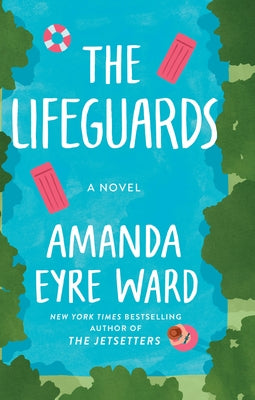 The Lifeguards by Eyre Ward, Amanda