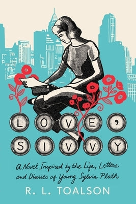 Love, Sivvy by Toalson, R. L.