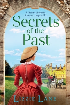 Secrets of the Past by Lane, Lizzie
