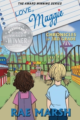 Love, Maggie: The Chronicles of 3rd Grade by Marsh, Rae