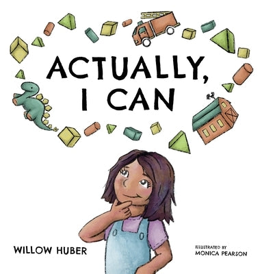 Actually, I Can by Huber, Willow