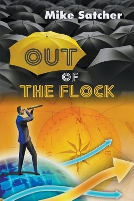 Out of the Flock by Satcher, Mike