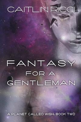 Fantasy for a Gentleman by Ricci, Caitlin